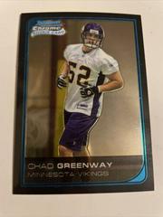 Chad Greenway [Uncirculated Rookie] #243 Football Cards 2006 Bowman Chrome Prices