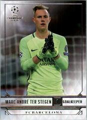 Marc Andre ter Stegen Soccer Cards 2016 Topps UEFA Champions League Showcase Prices