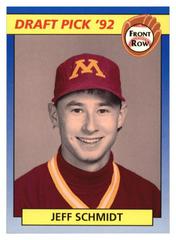 Jeff Schmidt #57 Baseball Cards 1992 Front Row Draft Picks Prices