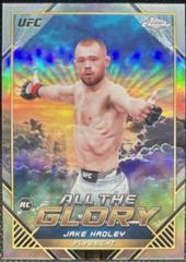 Jake Hadley #ATG-12 Ufc Cards 2024 Topps Chrome UFC All the Glory Prices