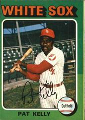 Pat Kelly #82 Baseball Cards 1975 O Pee Chee Prices