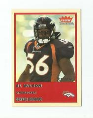 Al Wilson [Crystal] #241 Football Cards 2004 Fleer Tradition Prices