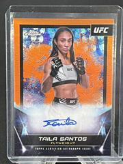Taila Santos [Orange Refractor] #FNA-TSA Ufc Cards 2024 Topps Chrome UFC Signature Prices