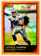 Terrell Owens [Orange Refractor] #119 Football Cards 2006 Bowman Chrome Prices