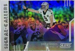 Drew Brees Football Cards 2019 Panini Score Signal Callers Prices