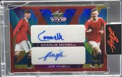 Charlie McNeill , Joe Hugill [Red] #DA-16 Soccer Cards 2022 Leaf Vivid Dual Autographs Prices