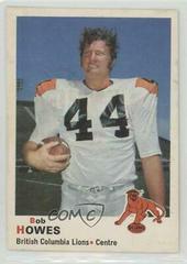 Bob Howes #34 Football Cards 1970 O Pee Chee CFL Prices