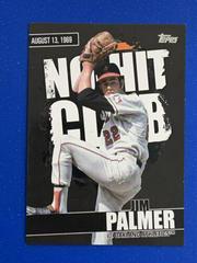 Jim Palmer [Black] Baseball Cards 2022 Topps No Hit Club Prices