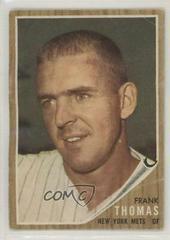 Frank Thomas #7 Baseball Cards 1962 Topps Prices