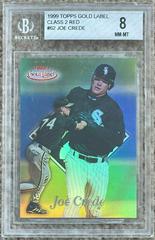 Joe Crede [Class 2 Red Label] #62 Baseball Cards 1999 Topps Gold Label Prices