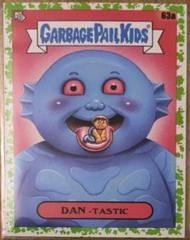 Dan-Tastic [Green] #63a Garbage Pail Kids Intergoolactic Mayhem Prices