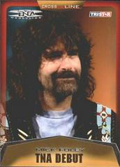 Mick Foley Wrestling Cards 2008 TriStar TNA Cross the Line Prices