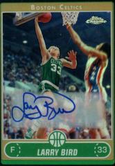 Larry Bird [Black Refractor Autograph] Basketball Cards 2006 Topps Chrome Prices