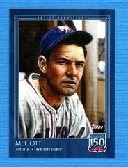 Mel Ott #129 Baseball Cards 2019 Topps 150 Years of Baseball Prices
