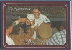 Bobby Thomson Baseball Cards 2007 Upper Deck Masterpieces Prices