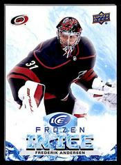 Frederik Andersen #FI-38 Hockey Cards 2021 Upper Deck Ice Frozen In Prices