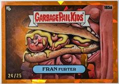 FRAN Furter [Orange] #185a Garbage Pail Kids 2022 Sapphire Prices