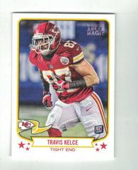 Travis Kelce #327 Football Cards 2013 Topps Magic Prices