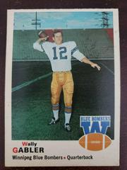Wally Gabler #61 Football Cards 1970 O Pee Chee CFL Prices