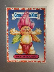 Trollin' ROLAND [Red] #2a Garbage Pail Kids We Hate the 90s Prices