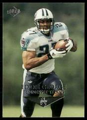 Eddie George Football Cards 1999 Collector's Edge 1st Place Prices