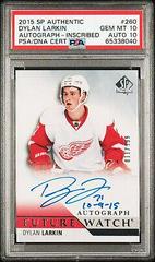 Dylan Larkin [Autograph Inscribed] #260 Hockey Cards 2015 SP Authentic Prices