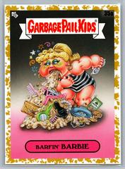 Barfin' Barbie [Gold] #35a Garbage Pail Kids at Play Prices