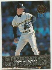Tim Wakefield #8 Baseball Cards 1993 Leaf Gold Rookies Prices