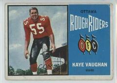 Kaye Vaughan #53 Football Cards 1964 Topps CFL Prices