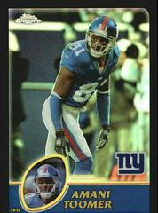 Amani Toomer [Black Refractor] #125 Football Cards 2003 Topps Chrome Prices
