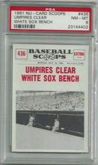 Umpires Clear [White Sox Bench] #436 Baseball Cards 1961 NU Card Scoops Prices
