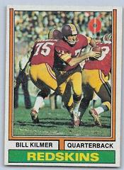 Bill Kilmer #58 Football Cards 1974 Topps Prices