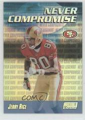 Jerry Rice [Refractor] Football Cards 1999 Stadium Club Chrome Never Compromise Prices