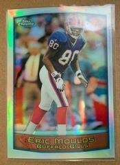 Eric Moulds [Refractor] Football Cards 1999 Topps Chrome Prices