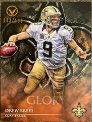 Drew Brees [Glory] #166 Football Cards 2014 Topps Valor Prices