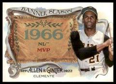 Roberto Clemente #BS-14 Baseball Cards 2022 Topps Allen & Ginter Banner Seasons Prices