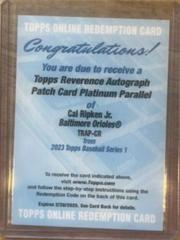 Cal Ripken Jr. [Platinum] Baseball Cards 2023 Topps Series 1 Reverence Autograph Patch Prices