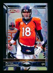 Peyton Manning [Orange Jersey] #100 Football Cards 2015 Topps Chrome Prices