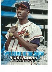 Hank Aaron [5x7] #WTTS-13 Baseball Cards 2022 Topps Welcome to the Show Prices