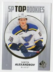 Nikita Alexandrov #TR-44 Hockey Cards 2022 SP Authentic Top Rookies Prices
