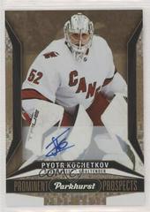 Pyotr Kochetkov [Gold Autograph] Hockey Cards 2022 Parkhurst Prominent Prospects Prices