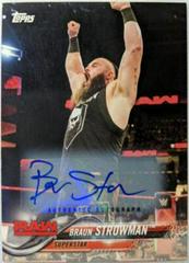 Braun Strowman [Autograph] #113 Wrestling Cards 2018 Topps WWE Then Now Forever Prices