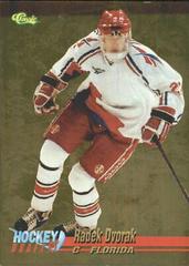 Radek Dvorak [Gold] Hockey Cards 1995 Classic Prices