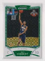 Roy Hibbert [Xfractor] #126 Basketball Cards 2008 Bowman Chrome Prices