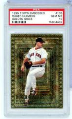 Roger Clemens [Golden Idols] #106 Baseball Cards 1995 Topps Embossed Prices