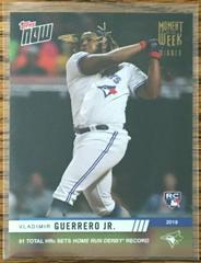 Vladimir Guerrero Jr. [Gold Winner] #MOW-15W Baseball Cards 2019 Topps Now Moment of the Week Prices