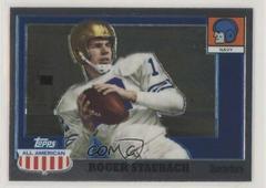 Roger Staubach [Chrome] #29 Football Cards 2005 Topps All American Prices