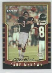Cade McNown [Refractor] #71 Football Cards 2000 Bowman Chrome Prices