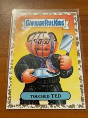 Touched TED [Gold] #4b Garbage Pail Kids Prime Slime Trashy TV Prices