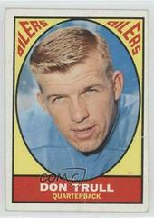 Don Trull #45 Football Cards 1967 Topps Prices